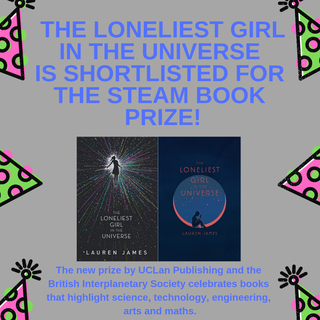 SHORTLISTED FOR THE STEAM book Prize_ THE LONELIEST GIRL IN THE UNIVERSE!